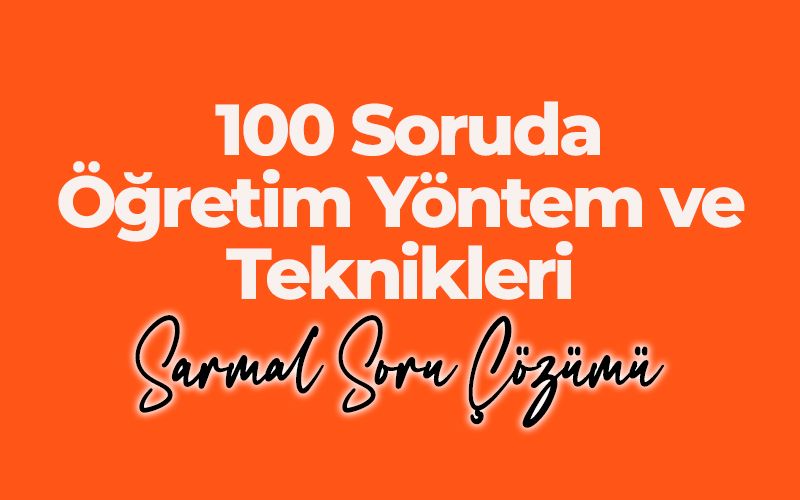 024 Özgür HAMAL ile Öğretim Yöntem ve Teknikleri Sarmal Soru Çözüm Kampı-2 resmi