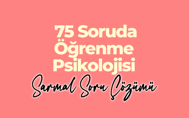 021 Dönüş KÖYSÜREN ile Öğrenme Psikolojisi Sarmal Soru Çözüm Kampı-1 resmi