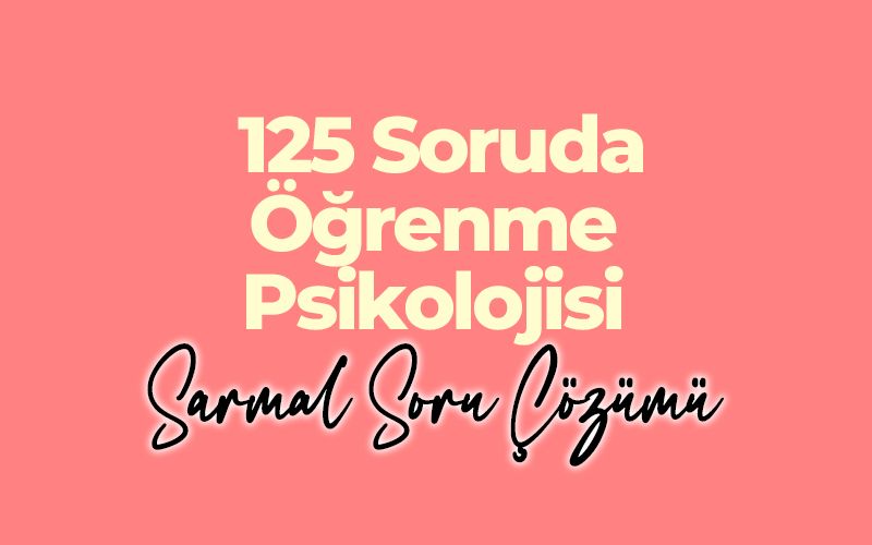 033 Dönüş KÖYSÜREN ile Öğrenme Psikolojisi Sarmal Soru Çözüm Kampı-3 resmi