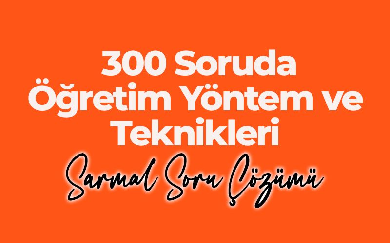 012 Özgür HAMAL ile 300 Soruda Öğretim Yöntem ve Teknikleri Sarmal Soru Çözüm Kampı resmi